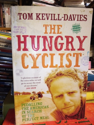 Tom Kevill-Davies : THE HUNGRY cyclist
