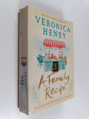Veronica Henry : A Family Recipe