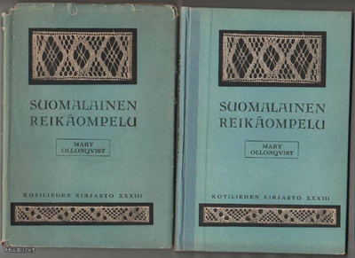 Ollonqvist, Mary: Suomalainen reikäompelu, WSOY 1931, 1.p,