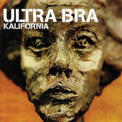 Ultra Bra • Kalifornia CD