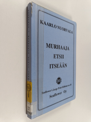 Kaarlo Nuorvala : Murhaaja etsii itseään : salapoliisirom...