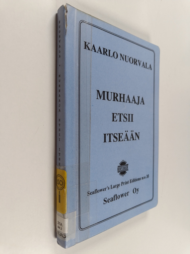 Kaarlo Nuorvala : Murhaaja etsii itseään : salapoliisirom...