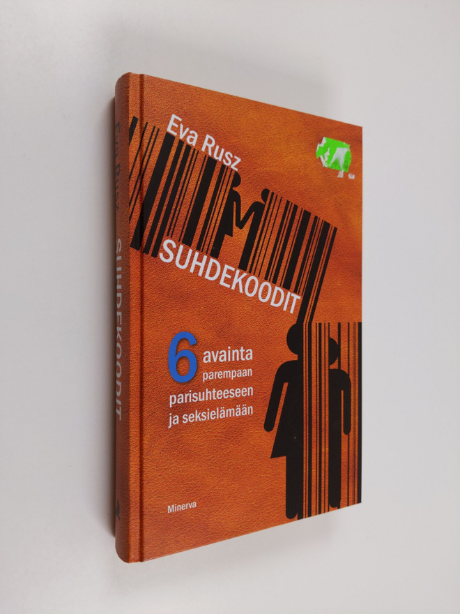 Eva Rusz : Suhdekoodit : 6 avainta parempaan parisuhteese...