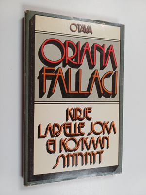 Oriana Fallaci : Kirje lapselle joka ei koskaan syntynyt