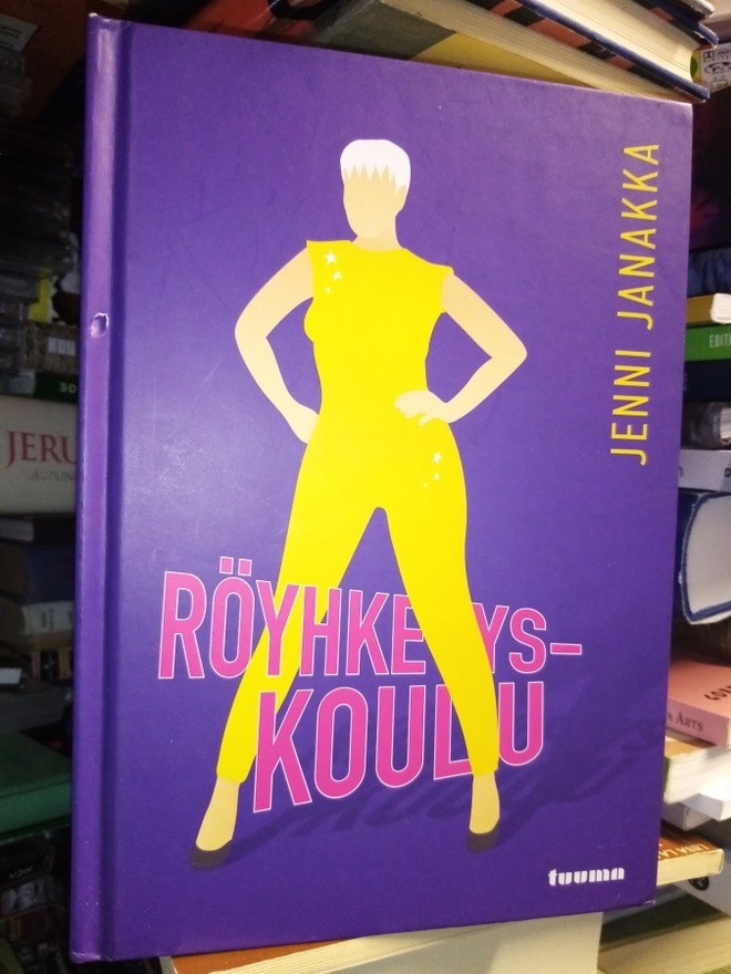 Jenni Janakka :  Röyhkeyskoulu ( SIS POSTIKULU)