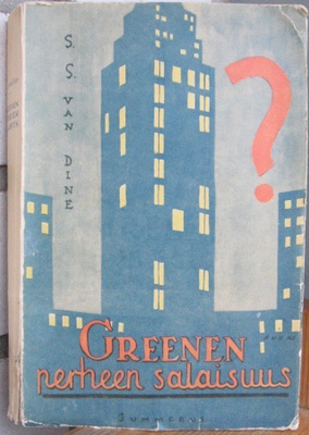 S. S. van Dine: Greenen perheen salaisuus, Gummerus 1931.