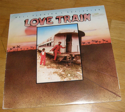 Well Pleased & Satisfied - Love train - LP
