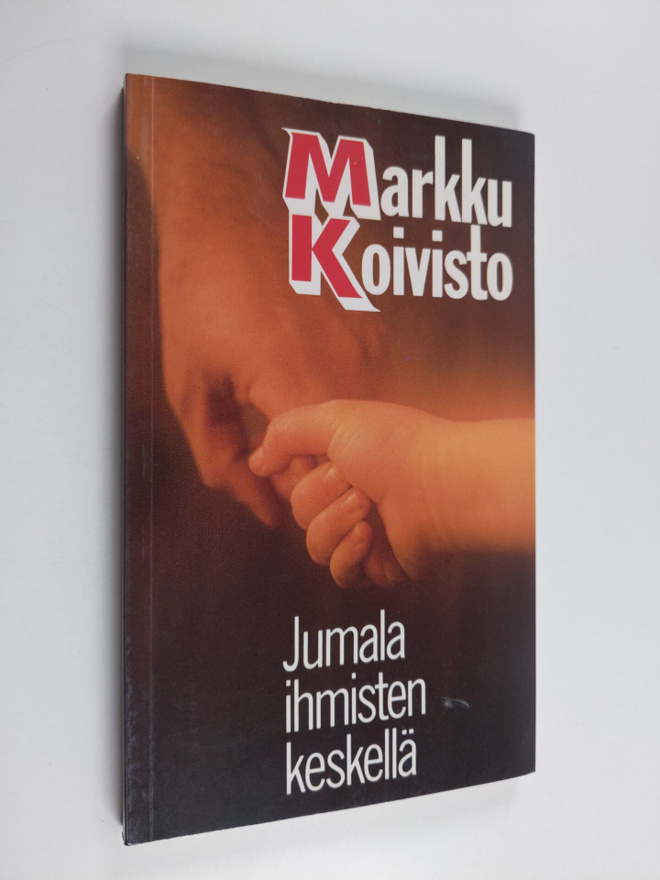 Markku Koivisto : Jumala ihmisten keskellä