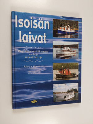 Rami Wirrankoski : Isoisän laivat : Päijänteen huviliiken...