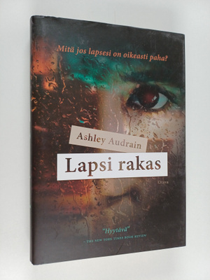Ashley Audrain : Lapsi rakas