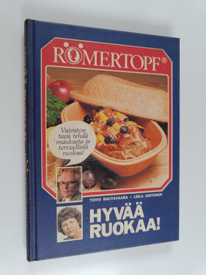 Toivo Rautavaara ym. : Hyvää ruokaa! : Römertopf