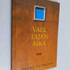 Erkki Peuranen : Vaeltajan aika (signeerattu, tekijän omi... - pikkukuva 1