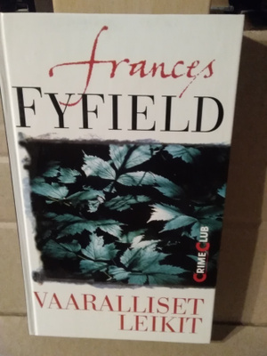 Frances Fyfield: Vaaralliset leikit