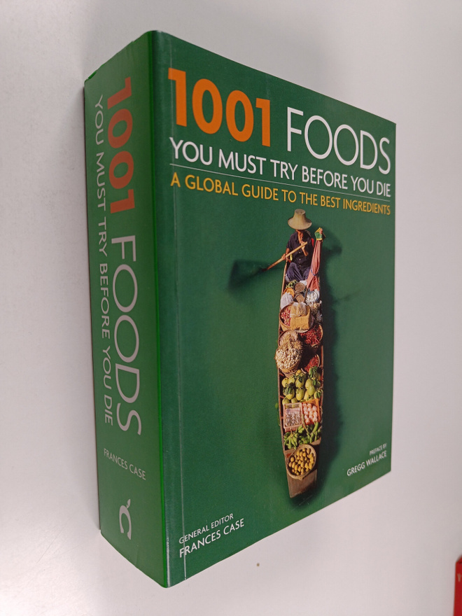 Frances Case : 1001 Foods You Must Try Before You Die
