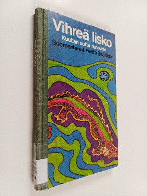 Pentti (Suom.) Saaritsa : Vihreä lisko : Kuuban uutta run...
