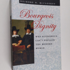 Deirdre N. McCloskey : Bourgeois Dignity - Why Economics ... - pikkukuva 1