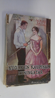 Jalmari Sauli : Kuolleen kaupungin kuningatar