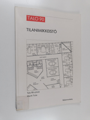 Martti Tiula : Talo 90 : Tilanimikkeistö