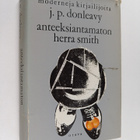 J. P. Donleavy : Anteeksiantamaton herra Smith - pikkukuva 1