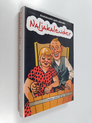 Valdo Jahilo : Naljakalender : anekdoote igaks päevaks