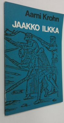 Aarni Krohn : Jaakko Ilkka : libretto (signeerattu)