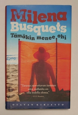 Milena Busquets - Tämäkin menee ohi
