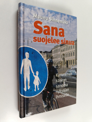 Maunu Sinnemäki : Sana suojelee sinua