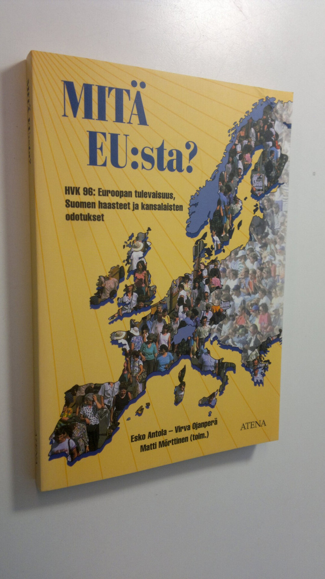 Esko ym. Antola : Mitä EU:sta