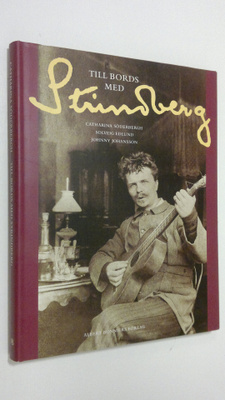 Catharina Söderbergh : Till bords med Strindberg