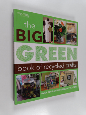 The big green book of recycled crafts