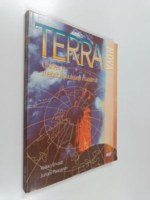 Juhani ym. Paananen : Terra nova - lukio : Uhkien ja mahd...
