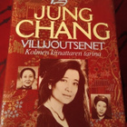 JUNG CHANG: VILLIJOUTSENET - KOLMEN KIINATTAREN TARINA - pikkukuva 1