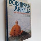Rene Gothoni ym. : Bodhipuun juurella : kokemuksia buddha... - pikkukuva 1