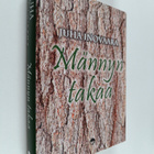 Juha Inovaara : Männyn takaa (signeerattu, tekijän omiste) - pikkukuva 1