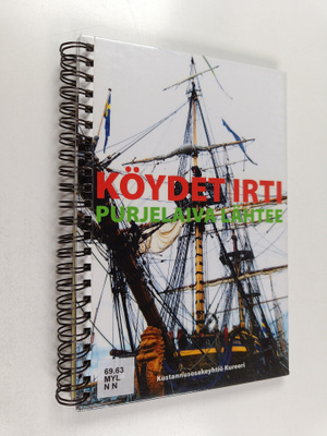 Mika Myllyneva : Köydet irti - purjelaiva lähtee