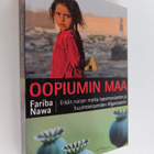 Fariba Nawa : Oopiumin maa : erään naisen matka lapsimors... - pikkukuva 1
