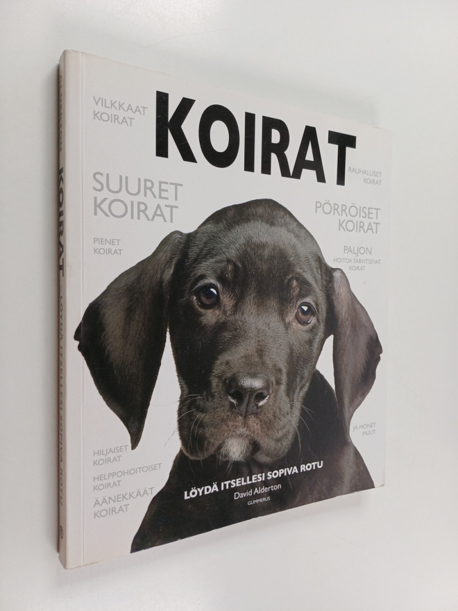 David Alderton : Koirat : löydä itsellesi sopiva rotu