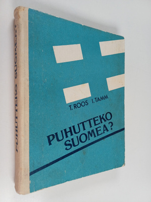 T. Roos : Puhutteko suomea?