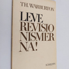 Thomas Warburton : Leve revisionismerna! - pikkukuva 1