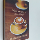 Annamari Marttinen : Tässä meillä on kaikki nyt - pikkukuva 1