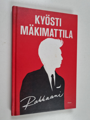 Kyösti Mäkimattila : Rakkaani (signeerattu, tekijän omiste)
