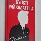 Kyösti Mäkimattila : Rakkaani (signeerattu, tekijän omiste) - pikkukuva 1
