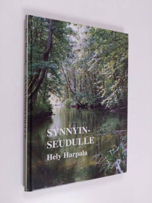 Hely Harpala : Synnyinseudulle