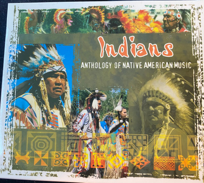 Indians - Anthology of Native American Music cd
