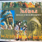 Indians - Anthology of Native American Music cd - pikkukuva 1