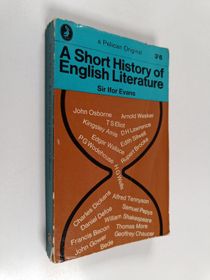 B. Ifor Evans : A Short History of English Literature