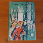 Astrid Lindgren:Kati Amerikassa 1.P.1953.Sid. - pikkukuva 1