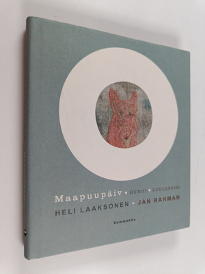 Heli Laaksonen : Maapuupäiv : runoi = luulotuisi