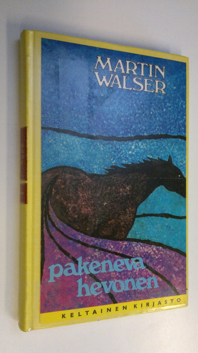 Martin Walser : Pakeneva hevonen