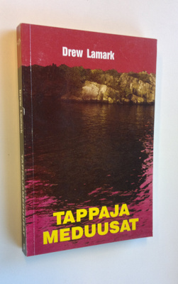 Drew Lamark : Tappajameduusat